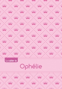  XXX - Cahier ophelie ptscx,96p,a5 princesse.