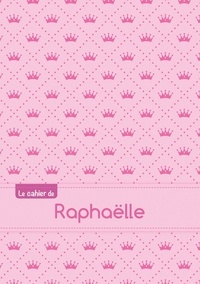 XXX - Cahier raphaelle ptscx,96p,a5 princesse.