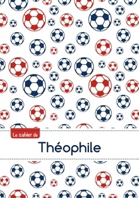  XXX - Cahier theophile seyes,96p,a5 footballparis.