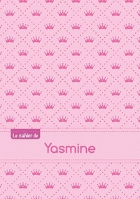  XXX - Cahier yasmine blanc,96p,a5 princesse.
