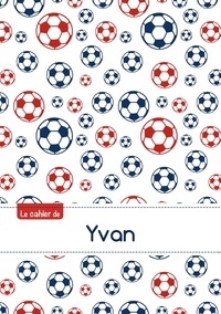  XXX - Cahier yvan blanc,96p,a5 footballparis.