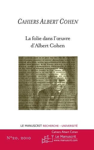 Cahiers Albert Cohen N° 20/2010 La folie dans l'oeuvre d'Albert Cohen
