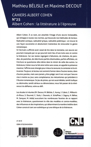 Cahiers Albert Cohen N° 25 Albert Cohen : la littérature à l'épreuve