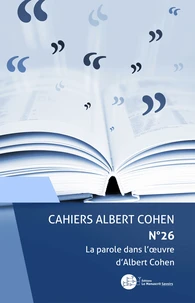 La parole dans l'oeuvre d'Albert Cohen