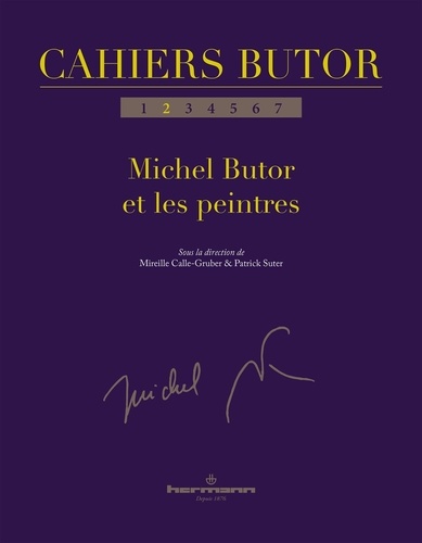 Cahiers Butor N° 2 Michel Butor et les peintres