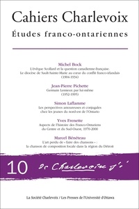 Michel Bock - Cahiers Charlevoix 10 - Études franco-ontariennes.