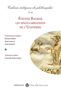 Bruno Cany - Cahiers critiques de philosophie N° 22 : Etienne Balibar - Les singularisations de l'universel.