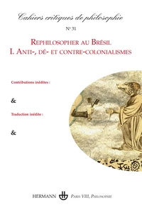 Rephilosopher au Brésil, I. Anti-, dé- et contre-colonialismes