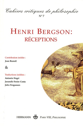 Eric Lecerf - Cahiers critiques de philosophie N° 7, décembre 2008 : Henri Bergson : réceptions.
