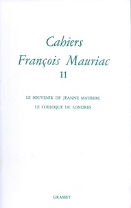 François Mauriac - Cahiers Francois Mauriac. Tome 11.