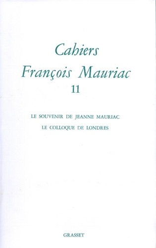Cahiers Francois Mauriac. Tome 11