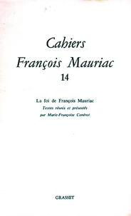 CAHIERS FRANCOIS MAURIAC. Tome 14