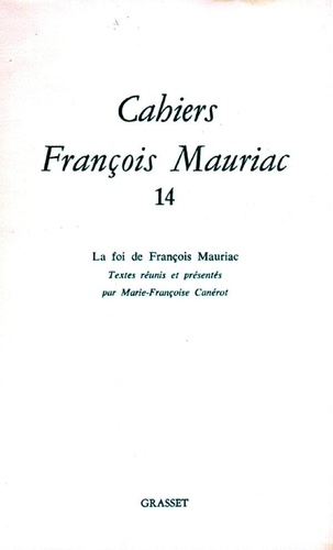 CAHIERS FRANCOIS MAURIAC. Tome 14