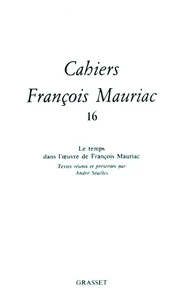 CAHIERS FRANCOIS MAURIAC. Tome 16