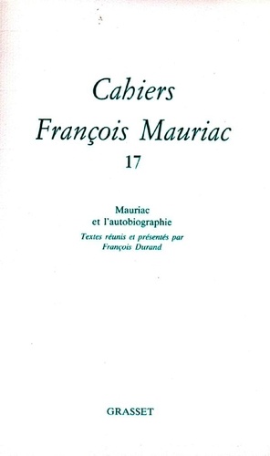 CAHIERS FRANCOIS MAURIAC. Tome 17