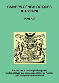 Cahiers généalogiques de l'Yonne tome n° 22