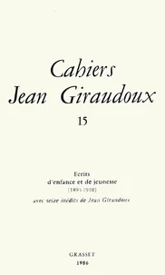Ecrits d'enfance et de jeunesse (1894-1910)