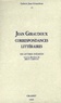 Jean Giraudoux et Brett Dawson - Cahiers Jean Giraudoux N° 23/1995 : Jean Giraudoux, correspondances littéraires - 160 lettres inédites.