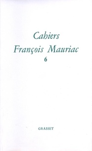 François Mauriac - Cahiers numéro 06.