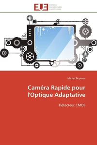 Caméra rapide pour l'optique adaptative