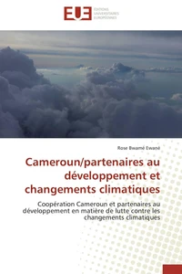 Cameroun/partenaires au développement et changements climatiques