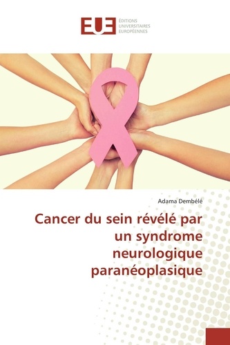 Adama Dembélé - Cancer du sein révélé par un syndrome neurologique paranéoplasique.
