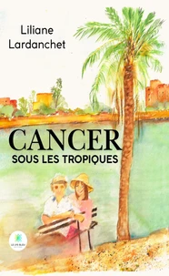 Cancer sous les tropiques