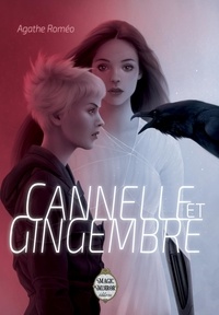 Agathe Roméo - Cannelle et Gingembre.