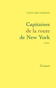 Edouard Peisson - Capitaines de la route de New York.