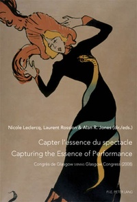 Nicole Leclerq - Capter l'essence du spéctacle: un enjeu de taille pour le patrimoine immatériel.