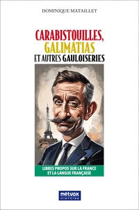 Carabistouilles, Galimatias et autres Gauloiseries