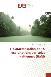 Caractérisation de 15 exploitations agricoles haïtiennes (Haïti)