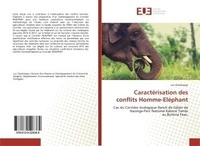 Luc Ouedraogo - Caractérisation des conflits Homme-Eléphant - Cas du Corridor écologique Ranch de Gibier de Nazinga-Parc National Kaboré Tambi au Burkina Faso..