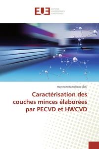 Caractérisation des couches minces élaborées par pecvd et hwcvdé