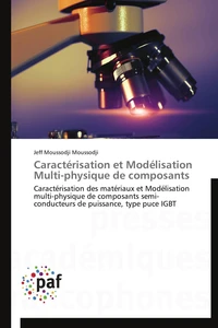 Caractérisation et modélisation multi-physique de composants