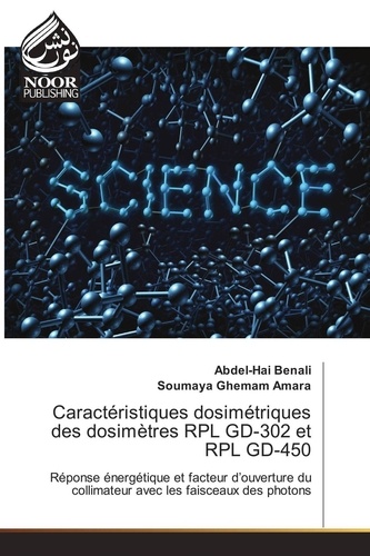 Abdel-hai Benali - Caractéristiques dosimétriques des dosimètres RPL GD-302 et RPL GD-450.