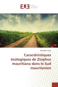Ahmedou Soule - Caractéristiques écologiques de Ziziphus mauritiana dans le Sud mauritanien.