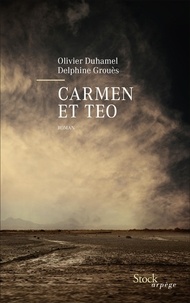Olivier Duhamel et Delphine Grouès - Carmen et Teo.