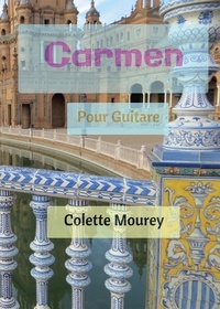 Colette Mourey - Carmen - Pour guitare.