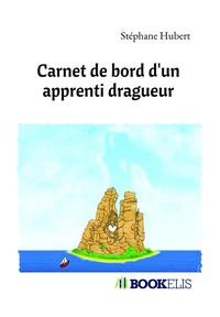 Carnet de bord d'un apprenti dragueur