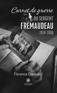 Carnet de guerre du sergent Frémaudeau