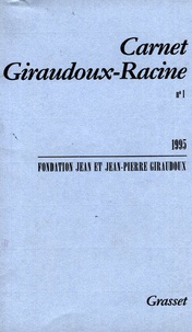  Fondation Giraudoux - Carnet Giraudoux-Racine N° 1 : .