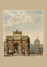 Charles Percier - Carnet Ligné, Paris Arc de triomphe du carrousel.