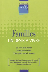 Jean-Luc Ragonneau - Carnets de familles Septembre 2015 : Familles, un désir à vivre.