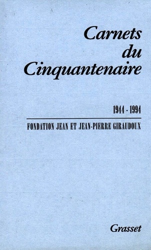 Carnets du cinquantenaire. 1944-1994