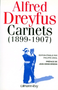 Alfred Dreyfus - Carnets - 1899-1907, après le procès de Rennes.