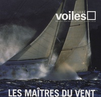 Carlo Borlenghi et Laurent Charpentier - Carré Voiles N° 6 : Les maîtres du vent.