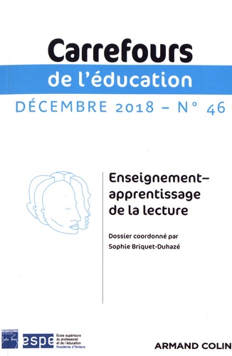 Carrefours de l'éducation N° 46, décembre 2018 Enseignement-apprentissage de la lecture