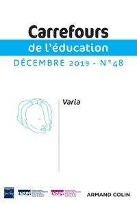  Armand Colin - Carrefours de l'éducation N° 48, 2/2019 : Varia.