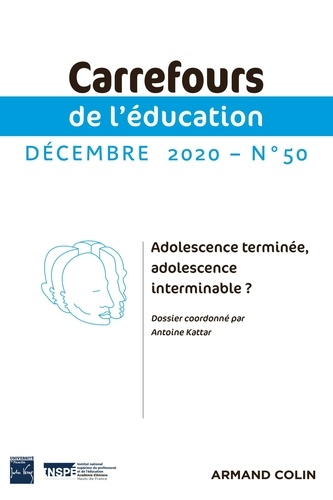  Armand Colin - Carrefours de l'éducation N° 50, 2/2020 : Adolescence terminée, adolescence interminable ?.